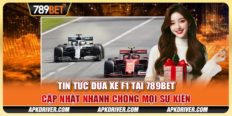 Tin tức đua xe F1 tại 789BET - Cập nhật nhanh chóng mọi sự kiện